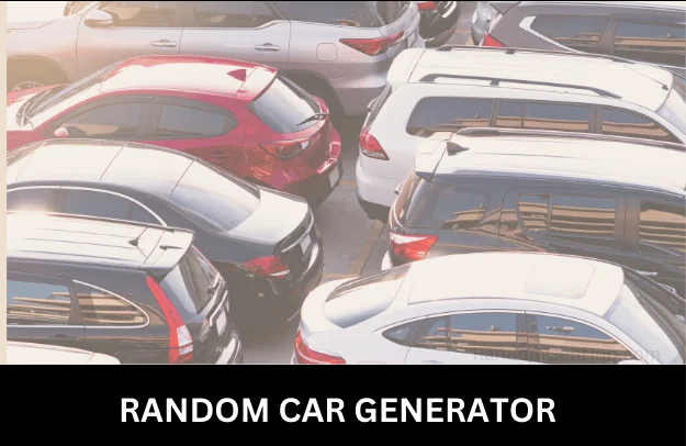 Random Car Generator: Find Unique and Exciting Car Models Instantly