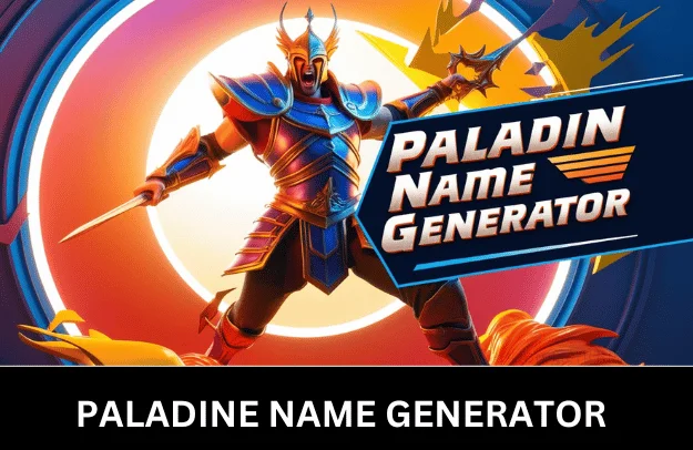 Paladin Name Generator: Create Legendary Names for Your RPG Adventures